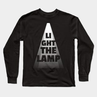 Light the lamp in white spotlight Long Sleeve T-Shirt